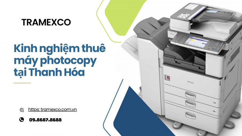 Kinh nghiệm thuê máy photocopy tại Thanh Hóa
