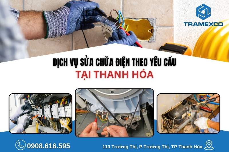 Dịch vụ sửa chữa điện theo yêu cầu tại Thanh Hóa